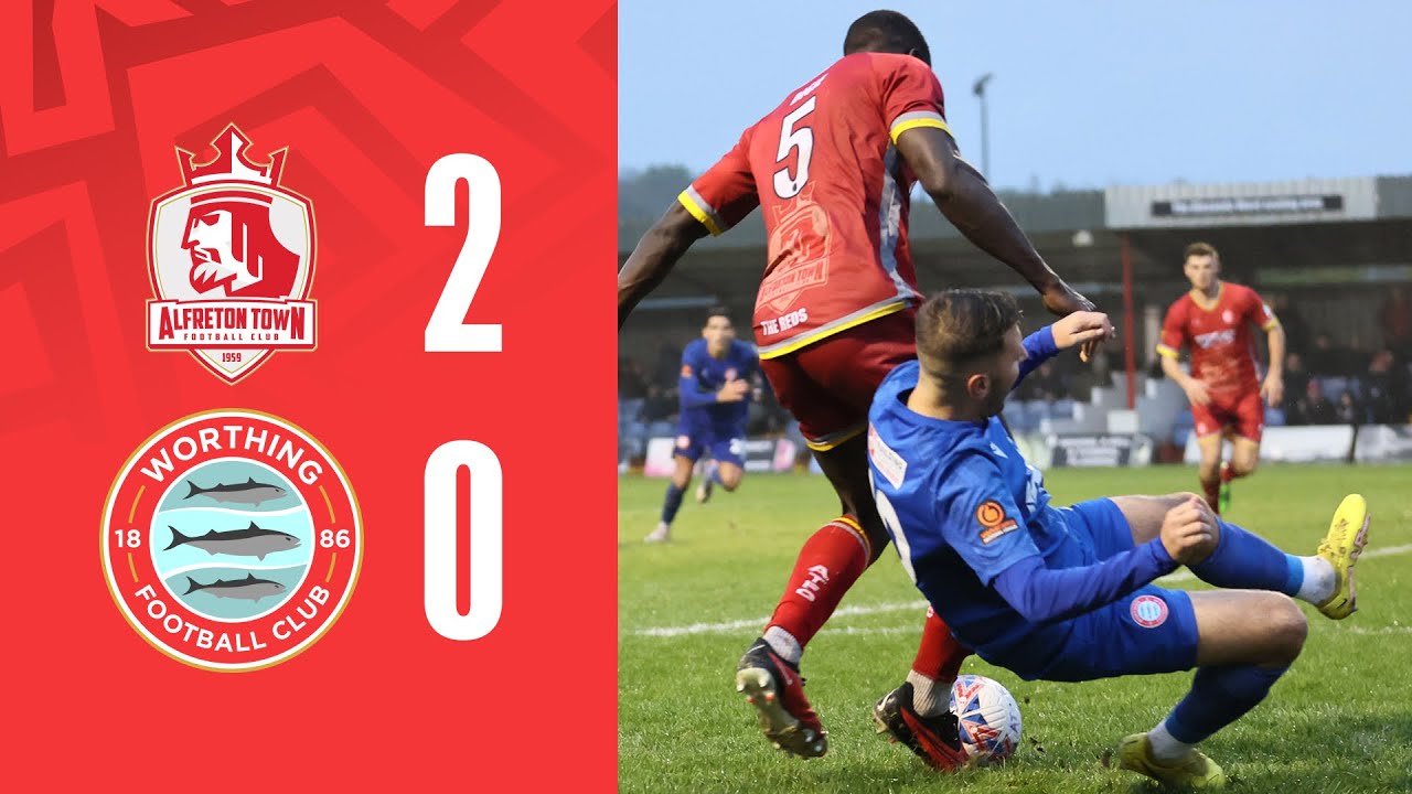 Read the full article - Highlights: Alfreton Town 2 Worthing 0