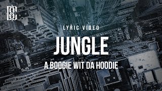 A Boogie Wit Da Hoodie - Jungle Lyrics