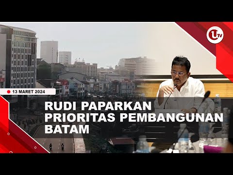 DUKUNG INVESTASI, BP BATAM PRIORITASKAN INFRASTRUKTUR PENDUKUNG | U-NEWS