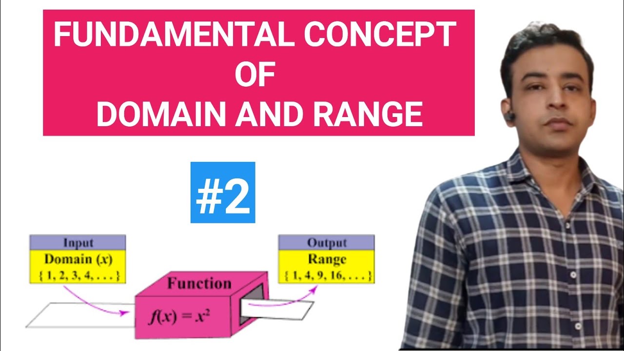 FUNDAMENTALS CONCEPT OF DOMAIN AND RANGE SECOND PART-2 - YouTube