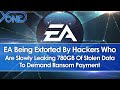 EA Is Being Extorted By Hackers Who Are Slowly Leaking 780GB Stolen Data To Demand Ransom Money