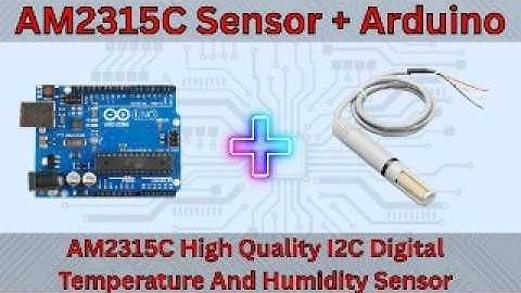 AM2315C Temperature & Humidity Sensor with Arduino || Unboxing & Review || ESP32 || ESP8266, Project