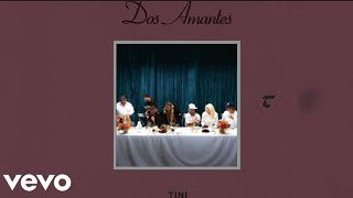 Ulises Bueno x TINI - Dos Amantes | Official Audio 