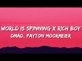World Is Spinning x Rich Boy (TikTok Remix) (Lyrics) | i need some spiritual healing