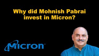 Why did Mohnish Pabrai invest in Micron?