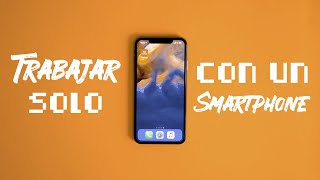 ¿Se puede trabajar SOLO con un SMARTPHONE? screenshot 5