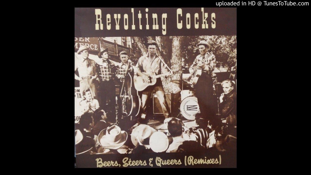 Revolting Cocks - Beers, Steers & Queers (Drop Your Britches Mix & Take 'em Right Off Mix)