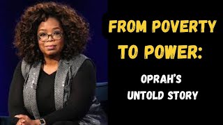 Oprah Winfrey's SHOCKING Rise to Stardom From Poverty to Fame!