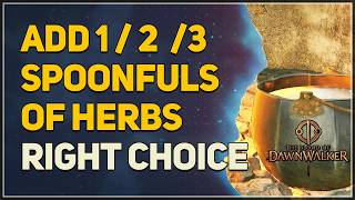 Add one / two / three spoonfuls of herbs The Blood of Dawnwalker (Right Choice)