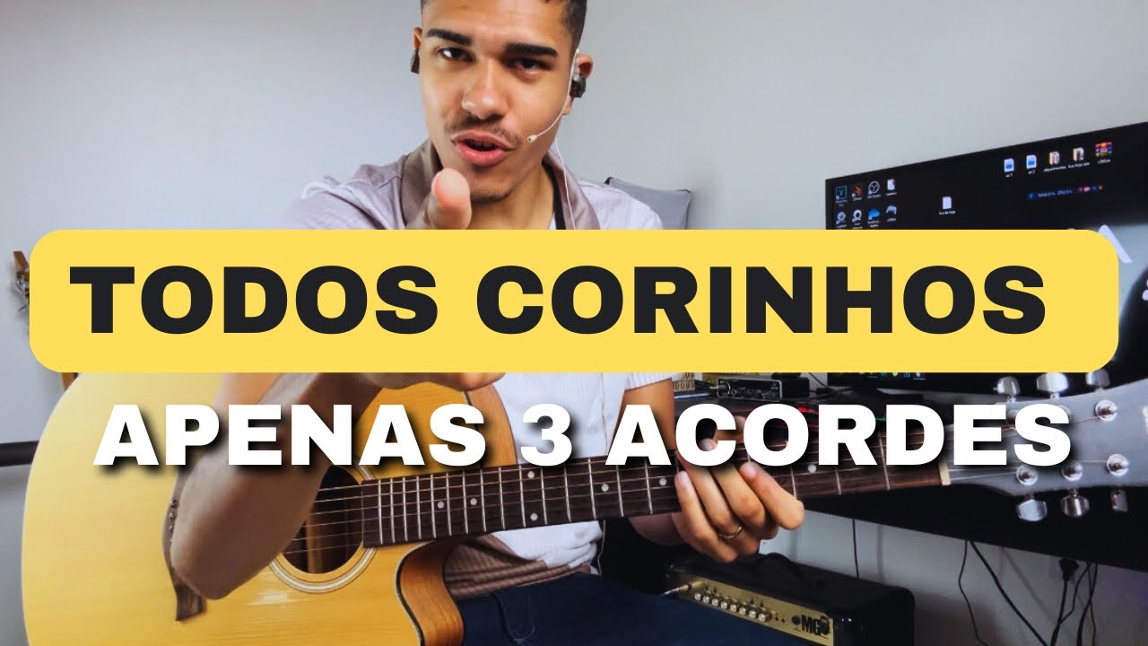 COMO TOCAR TODOS CORINHO NA IGREJA