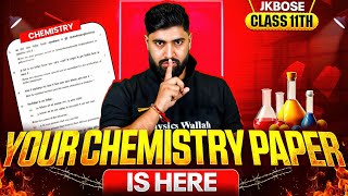 Your Chemistry Paper Is Here Jkbose Cl 11Th Chemistry Jkbose Wallah