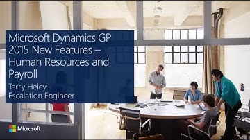 Microsoft Dynamics GP 2015 New Features in Human Resources and Payroll