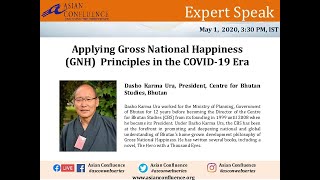 AsCon Expert Speak || Applying Gross National Happiness (GNH)  Principles in the COVID-19 Era