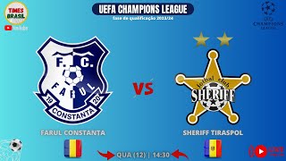 FARUL CONSTANTA x SHERIFF TIRASPOL | UEFA Champions League 2023-24 (qualificação) #FutebolAoVivo