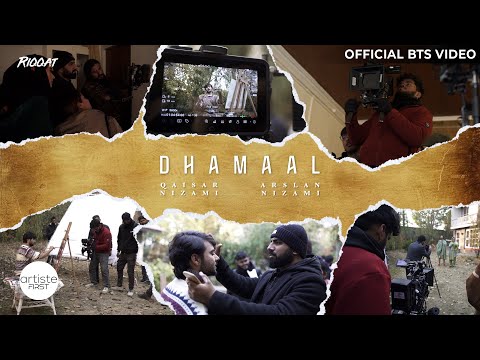 The Making of Dhamaal (BTS) | Arslan Nizami |Qaiser Nizami | Faheem Abdullah | Aman Moroney | RIQQAT