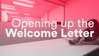 Opening up the Welcome Letter