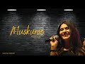 Muskurao Agar Aaj Kahi Se Har Gaye Ho :) || Snapwaali || Nayab Midha