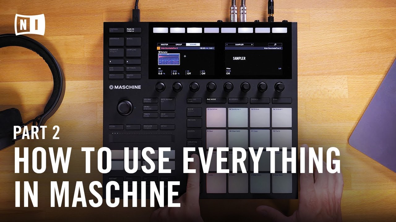 How to Use Everything in MASCHINE MK3, Beat Making