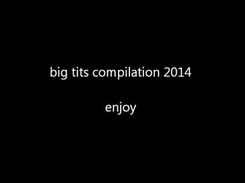 big tits compilation 2014 - YouTube