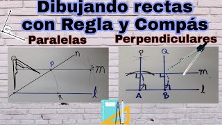 Como dibujar Rectas Paralelas y Perpendiculares usando regla y compás.. Octavo Grado