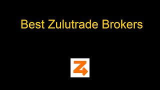 The 2 Best Zulutrade Brokers For 2016 | Binary options and Forex zulutrade Brokers