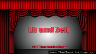 Famous Eb and Zeb   308 Episode 308, Old Time Radio Profile