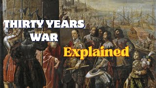 Thirty Years War Explained | world history