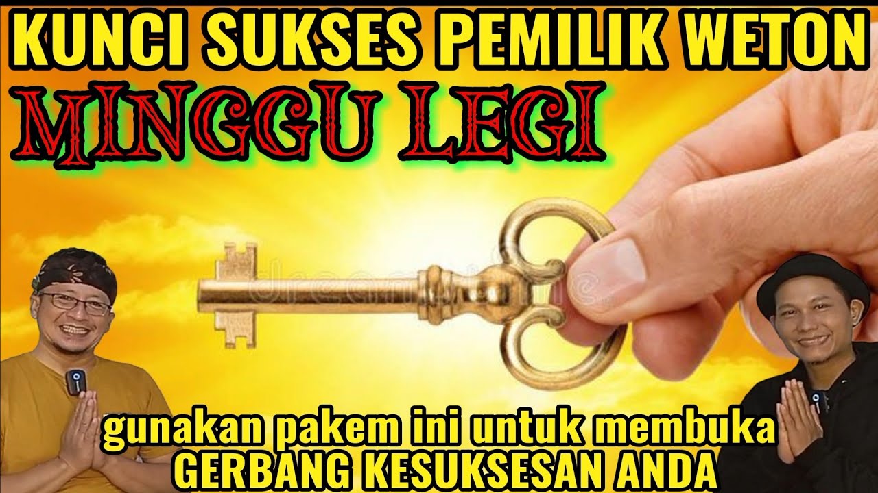 KUNCI SUKSES WETON MINGGU LEGI