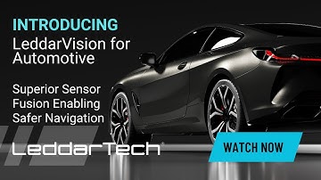 LeddarVision for Automotive - Superior Sensor Fusion Enabling Safer Navigation