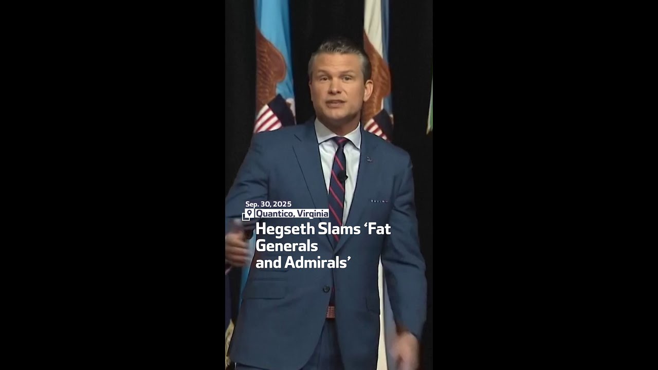 Hegseth Slams ‘Fat Generals and Admirals’