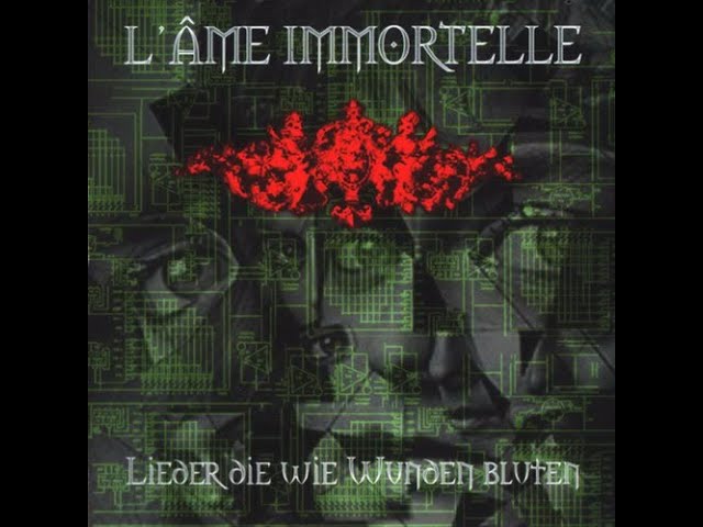 L'Âme Immortelle - Lieder Die Wie Wunden Bluten [full album] [320