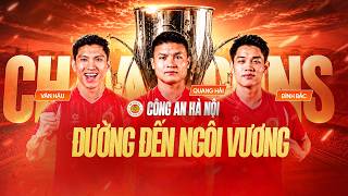 CLB CÔNG AN HÀ NỘI - ĐƯỜNG ĐẾN NGÔI VƯƠNG