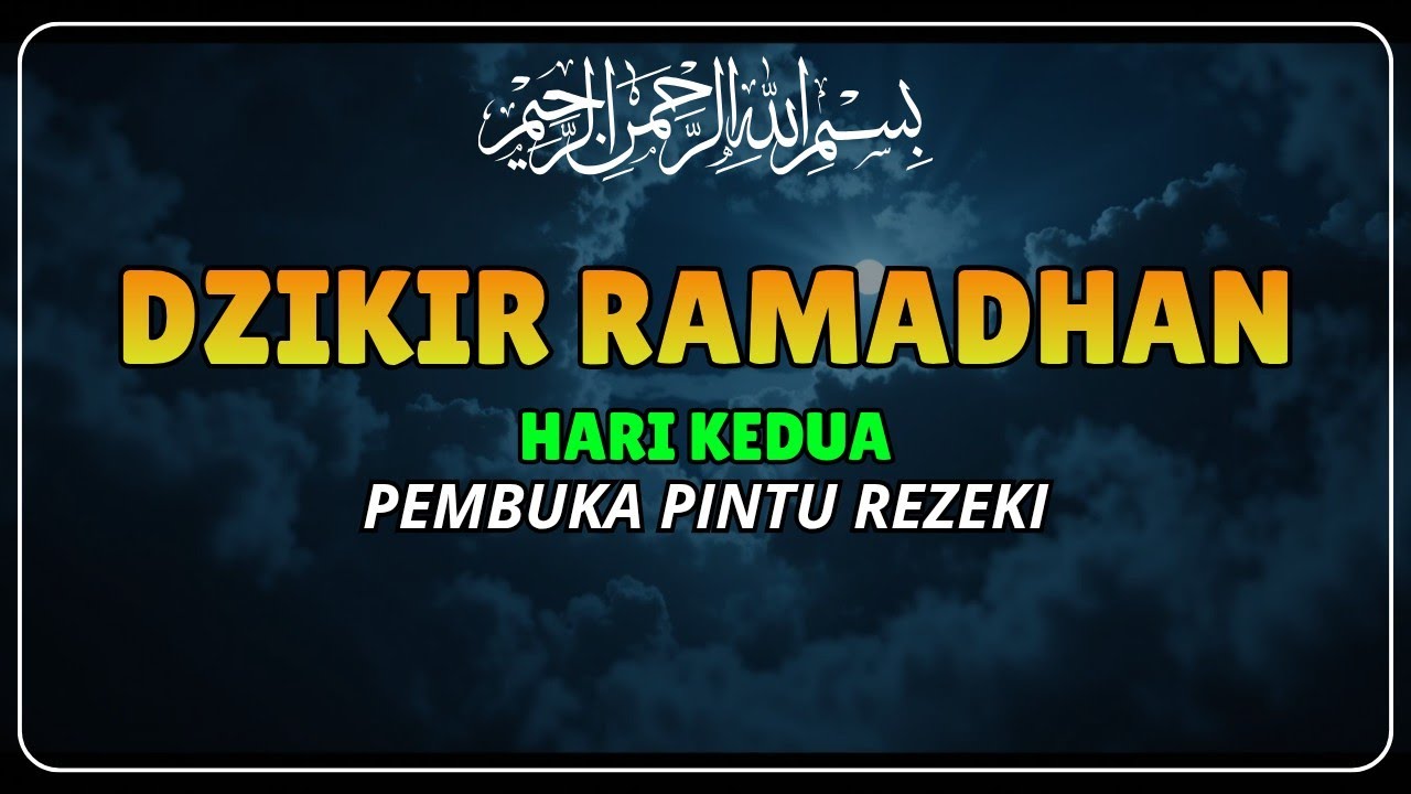 DZIKIR RAMADHAN HARI KE-2‼️Penenang Hati, Pembuka Pintu Rezeki | Murotal Al Ikhlas 100X