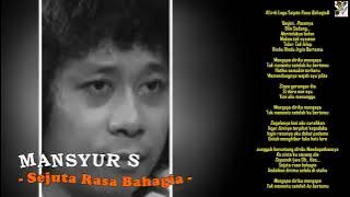 Mansyur S - Sejuta Rasa Bahagia