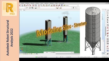 Modeling Silos (Circular and Rectangular) in Autodesk Robot | Part 2: Modeling