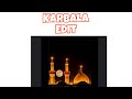 Karbala Edit | Must Watch |Mission Azadari 72 |Ya Hussain (a.s) |