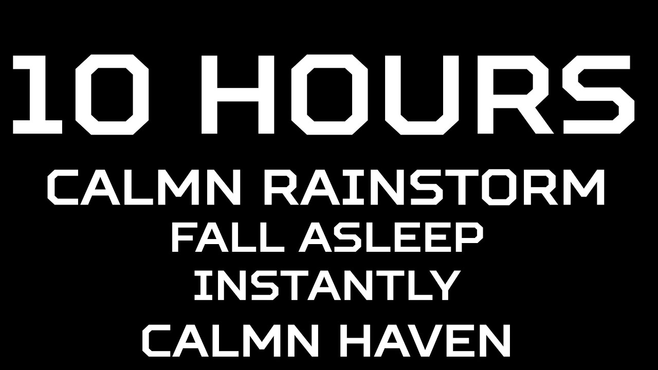 Calmn Rainstorm - Fall Asleep Instantly | Beat Insomia & Relax Your Mind | Thunderstorm ASMR