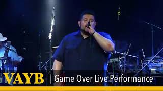 VAYB - GAME OVER LIVE VIDEO PERFORMANCE