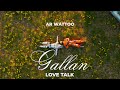 Gallan Love Talks Ar Wattoo Deryaala Love Talks 2024 Gallan Love Talks Ar Wattoo Deryaala Love Talks 2024