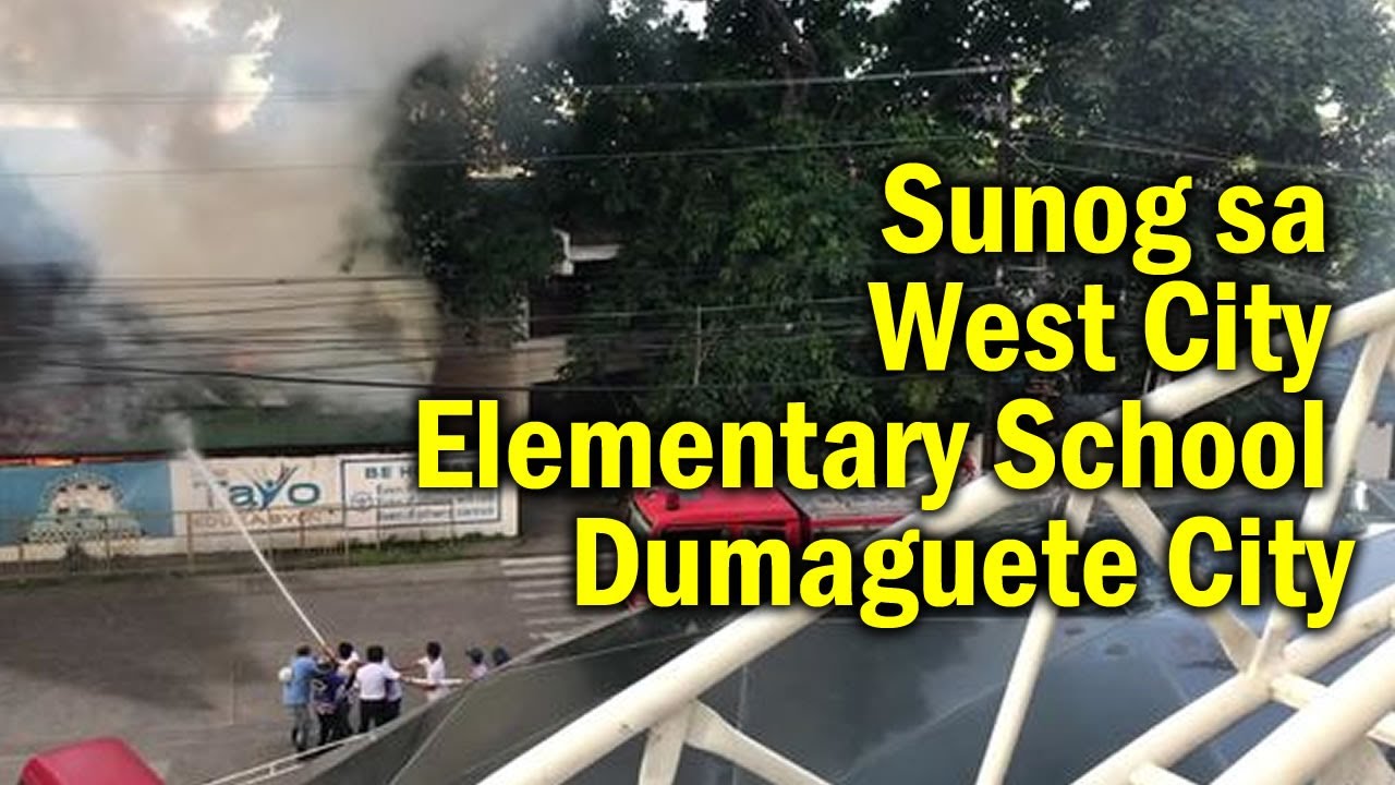 Sunog sa West City Elementary School Dumaguete City August 31 2022