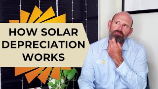 How Depreciation Works for a Commercial Solar Project