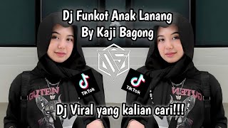 DJ FUNKOT ANAK LANANG SOUND KAJI BAGONG VIRAL DITIKTOK YANG KALIAN CARI!!!