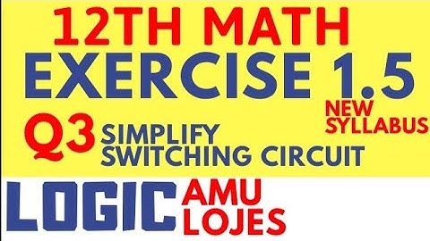 12th math exercise 1.5 (Q3) Logic