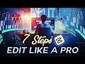 Don't FOLLOW This 7 Steps To Edit Your YOUTUBE Videos | Youtube Video Editing Tutorial