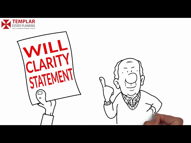 Will clarity statements - to prove the validity of your Will and protect it from challenges.