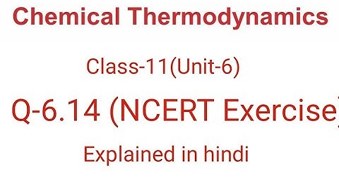 Class-11(Unit-6)Q-14 Calculate the standard enthalpy of formation of CH3OH#shzclasses#thermodynamics