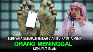 Inilah Arti Jika Mimpi Orang Meninggal