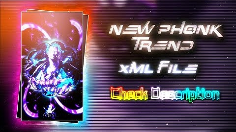 NEW PHONK TREND XML FILE 🌸🔱||NEW TREND SONG XML 🌸🎶||NEW XML PROJECT 📂💥||BY @shihab_editor_99