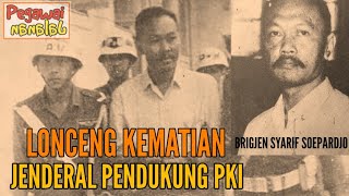 DERIK-DERIK AKHIR!!! Lonceng Kem4ti4n Sang Jendral Pendukung G30S/PK1 #PJalanan