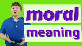 Moral | Definition of moral